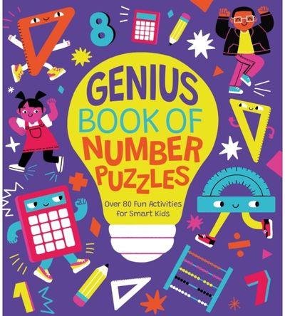 Genius Book of Number Puzzles: Over 80 Fun Activities for Smart Kids