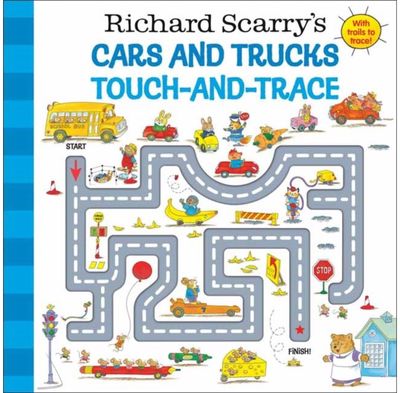 Richard Scarrys Cars and Trucks Touch-and-Trace