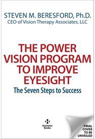 Power Vision Program to Improve Eyesight: The Seven Steps to Success