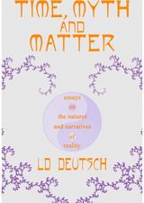 Time, Myth and Matter