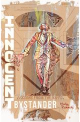 Innocent Bystander: Lessons from the abyss