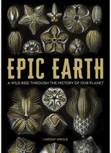 Epic Earth: A Wild Ride through the History of Life on Our Planet