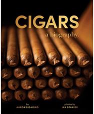 Cigars: A Biography
