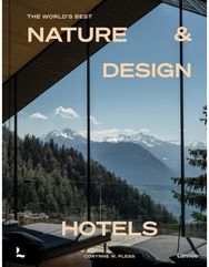 World’s Best Nature & Design Hotels