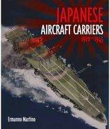 Japanese Aircraft Carriers: 1920 - 1945