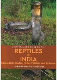 Naturalists Guide To The Reptiles Of India
