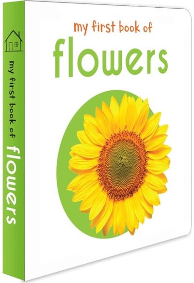 My First Book of Flowers: First Board Book