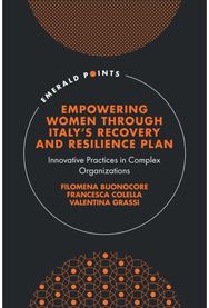 Empowering Women Through Italys Recovery and Resilience Plan: Innovative Practices in Complex Organizations