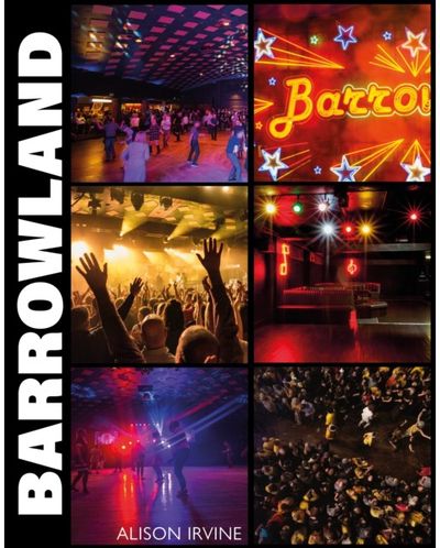 Barrowland: The inside story of Glasgow’s beloved ballroom