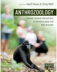Anthrozoology: Human-Animal Interactions in Domesticated and Wild Animals Human-Animal Interactions in Domesticated and Wild Animals