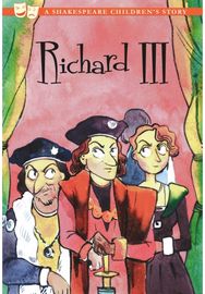 Richard III: A Shakespeare Childrens Story (US Edition)