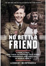 No Better Friend A Man, a Dog, and
