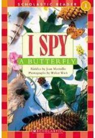 I Spy a Butterfly (Scholastic Reader, Level 1)