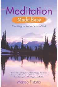 Meditation Made Easy: Coming to Know Your Mind Coming to Know Your Mind