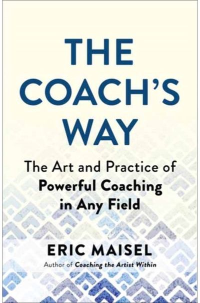 Coachs Way The Art and Practice
