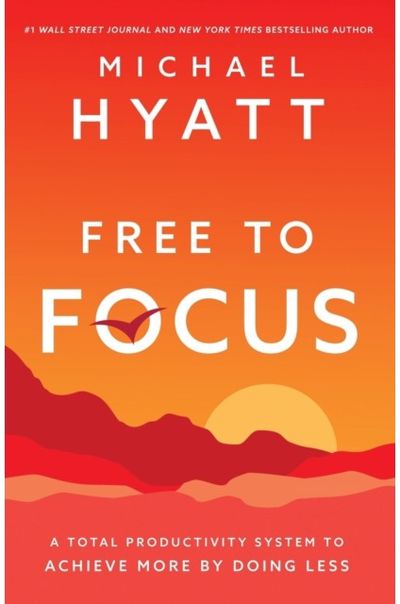 Free to Focus A Total Productivity