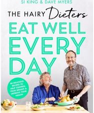 Hairy Dieters’ Eat Well Every Day: 80 Delicious Recipes To Help Control Your Weight & Improve Your Health To Help Control Your Weight & Improve Your Health