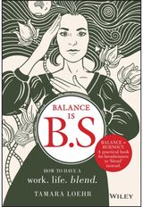 Balance is B.S. How to Have a Work.