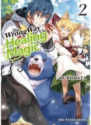 Wrong Way to Use Healing Magic Volume 2