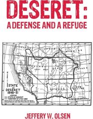 Deseret: A Defense and a Refuge