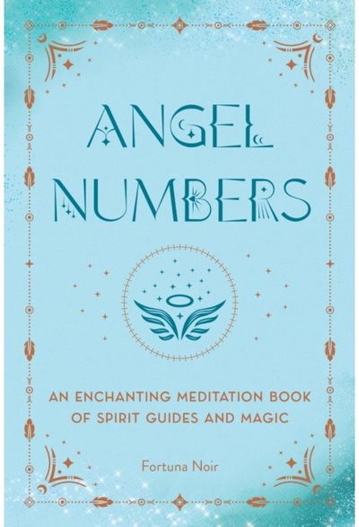 Angel Numbers An Enchanting