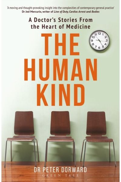 Human Kind A Doctor's Stories