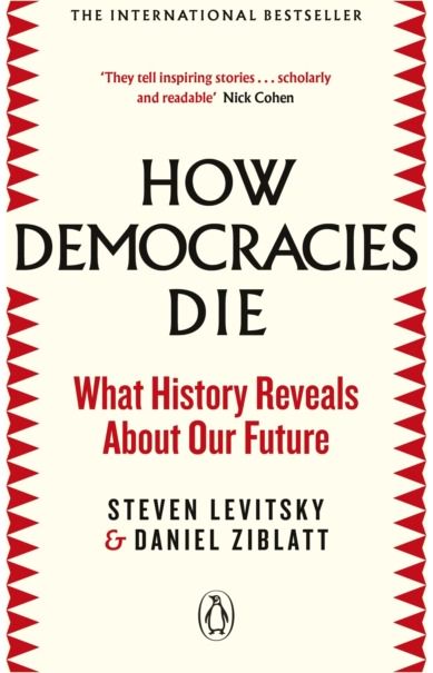 How Democracies Die The International