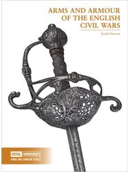 Arms and Armour of the English Civil Wars