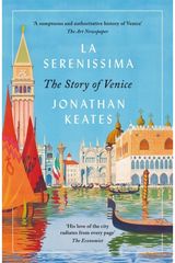 La Serenissima The Story of Venice