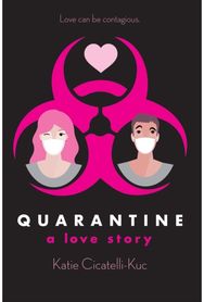 Quarantine: A Love Story