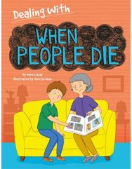 Dealing With...: When People Die