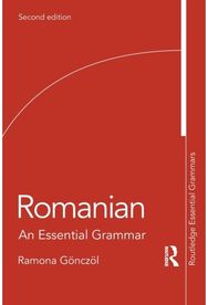 Romanian: An Essential Grammar An Essential Grammar