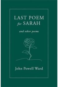 Last Poem for Sarah: And Other Poems And Other Poems