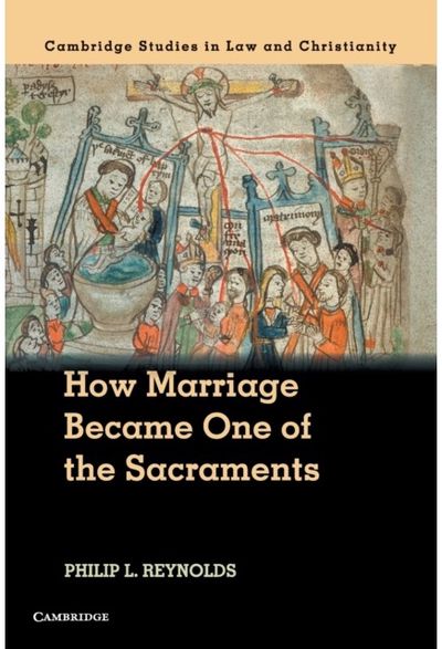 How Marriage Became The Sacramental