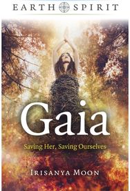 Earth Spirit - Gaia: Saving Her, Saving Ourselves Saving Her, Saving Ourselves