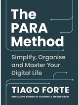 PARA Method Simplify, Organise