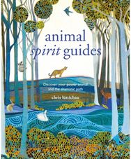 Spirit Animal Guides: Discover Your Power Animal and the Shamanic Path Discover Your Power Animal and the Shamanic Path