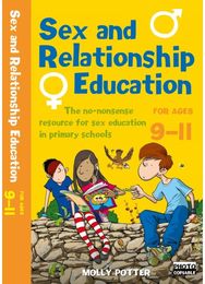 Sex and Relationships Education 9-11: The no nonsense guide to sex education for all primary teachers guide to sex education for all primary teachers