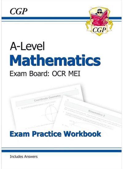 A-Level Maths OCR MEI Exam Practice Workbook (includes Answers)