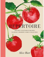 Repertoire: A Modern Guide to the Best Vegetarian Recipes A Modern Guide to the Best Vegetarian Recipes