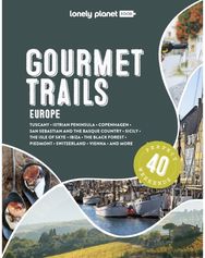 Lonely Planet Gourmet Trails of Europe