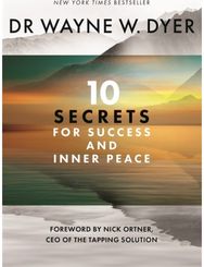 10 Secrets for Success and Inner Peace