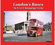 Londons Buses: an ever-changing scene