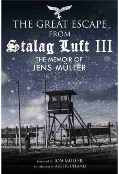 Escape from Stalag The Memoir of Jens
