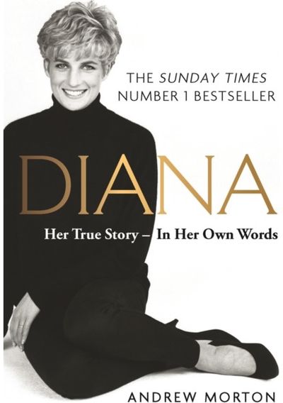 Diana: Her True The Sunday Times