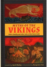 Myths of the Vikings: Odin's family and other tales of the Norse Gods Odin's family and other tales of the Norse Gods
