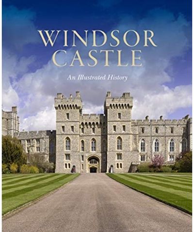 Windsor Castle: An