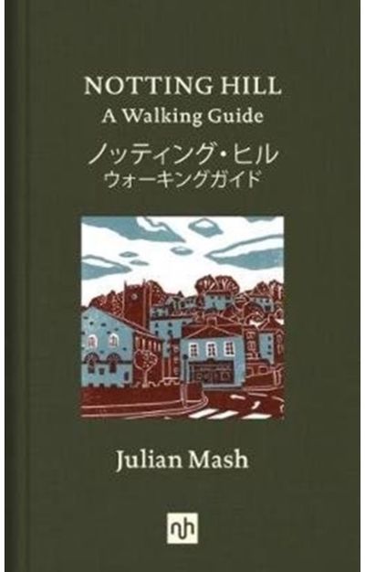 Notting Hill A Walking Guide