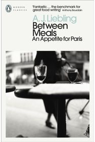 Between Meals An Appetite for Paris