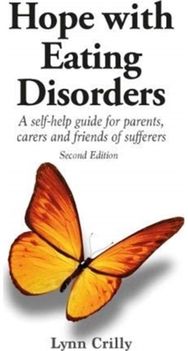 Hope with Eating Disorders Second Edition A self-help guide for parents, carers and friends of sufferers